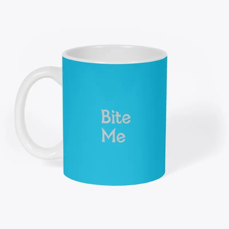 Bite Me